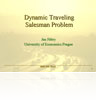 Dynamic Traveling Salesman Problem